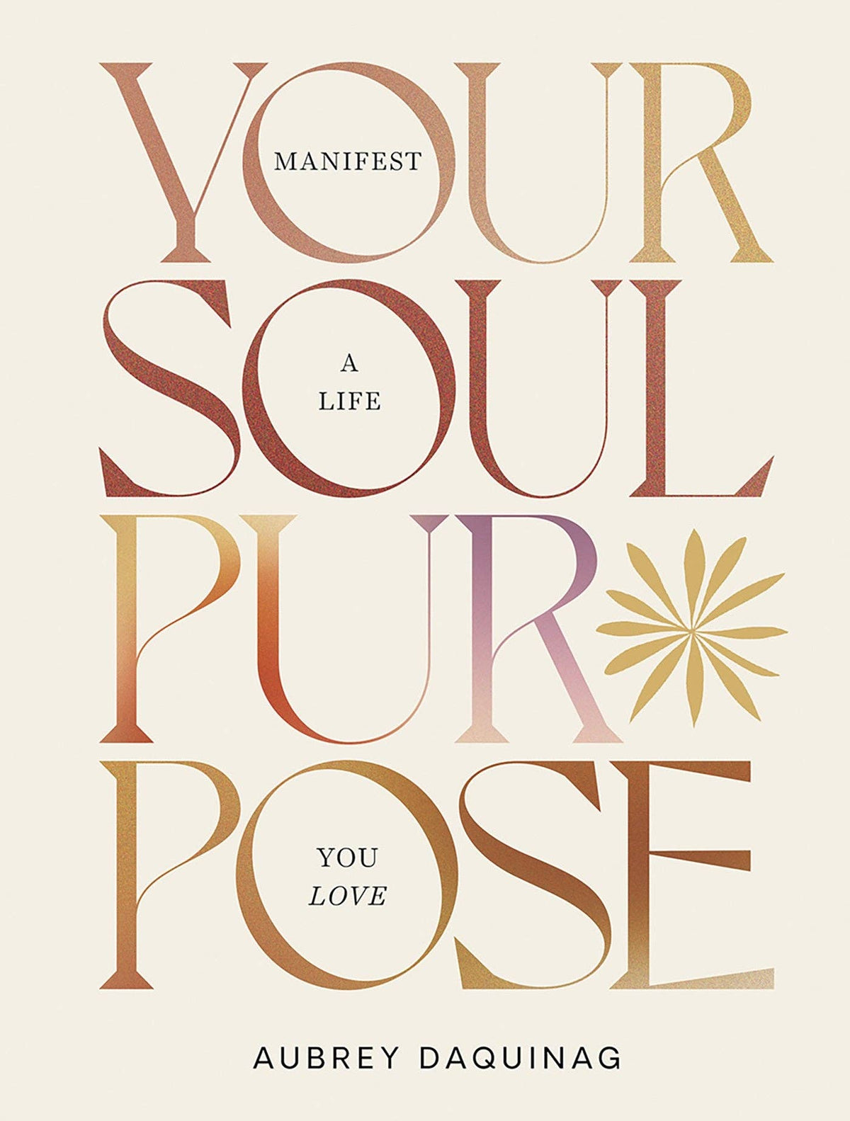 Your Soul Purpose by Chronicle Books