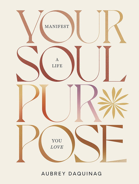 Your Soul Purpose by Chronicle Books