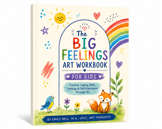 The Big Feelings Art Workbook for Kids